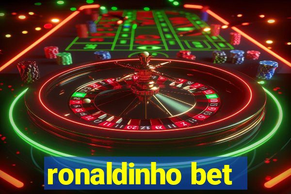 ronaldinho bet